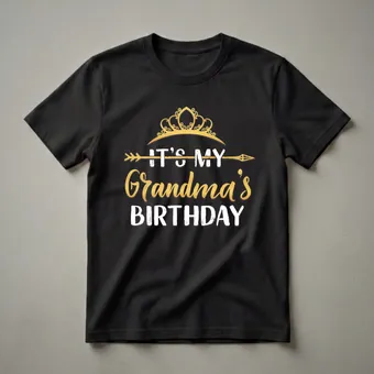It's My Grandma's Birthday Queen Crown Graphic T-Shirt