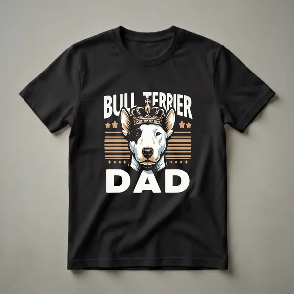 Black t-shirt featuring a graphic of a white and brown Bull Terrier wearing a gold crown, with the words 'BULL TERRIER DAD' in large white letters.